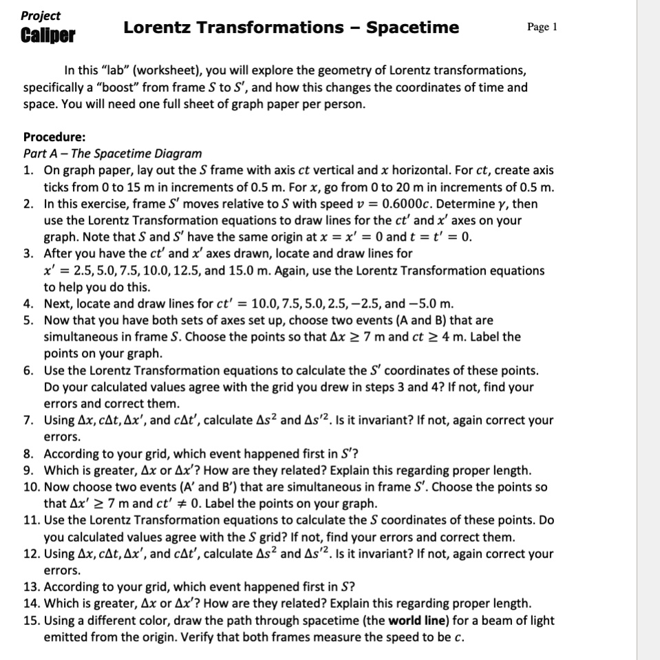 in this lab worksheet you will explore the geometry of lorentz transformations specifically a boost from frame s to s and how this changes the coordinates of time and space you will need one 30316
