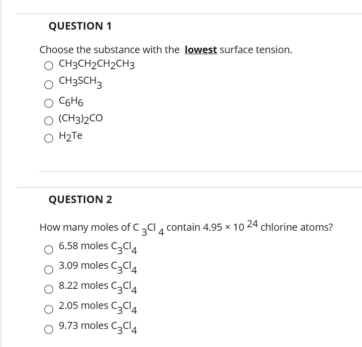 SOLVEDQUESTION 1 Choose the substance with the lowest surface tension CH3CH2CH2CH3 CH3SCH3