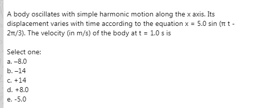 A Body Oscillates With Simple Harmonic Motion