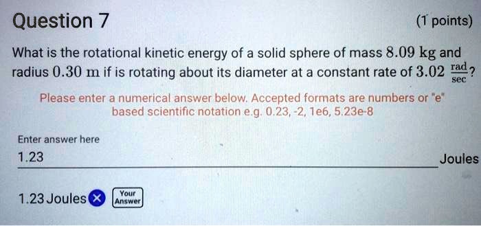 SOLVED: What is the rotational kinetic energy of a solid sphere of mass ...