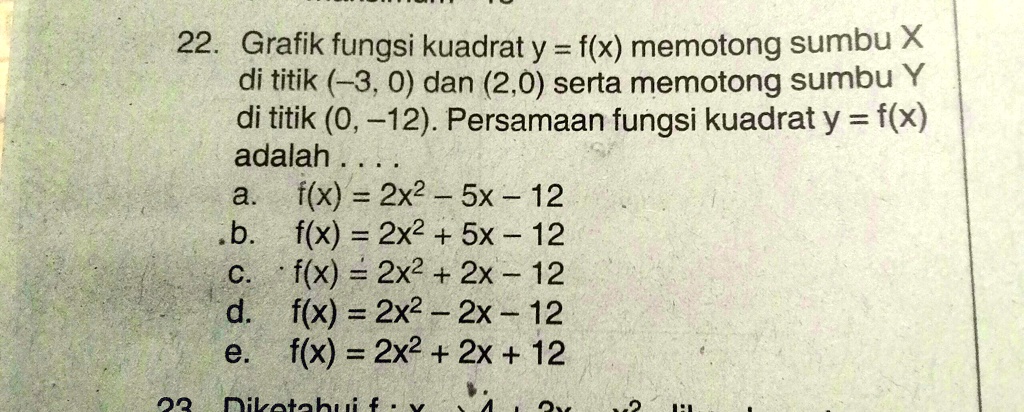 SOLVED: persamaan fungsi kuadrat y=f(x) adalah... 22 Grafik fungsi ...