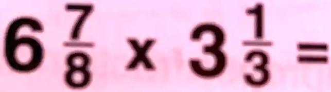 6(7)/(8)× 3(1)/(3) =