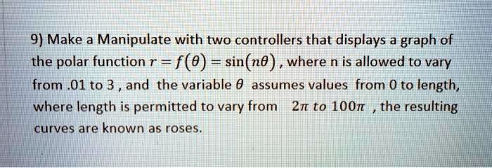 SOLVED:9) Make a Manipulate with two controllers that displays a graph ...