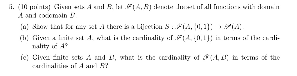 SOLVED: 5 (10 Points Given Sets A And B, Let % (A, B) Denote The Set Of ...