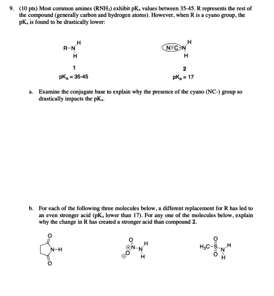 SOLVED: Most common amines (RNH2) exhibit pKa values between 35-45. R ...