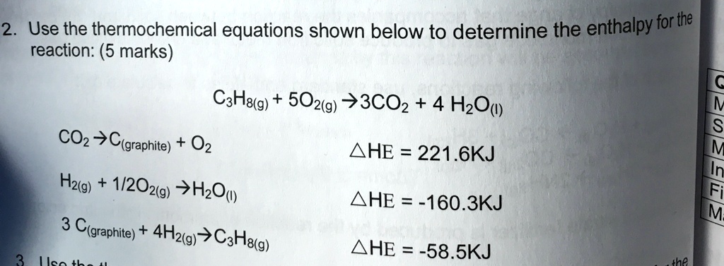 2. Use the thermochemical equations shown below to determine the ...