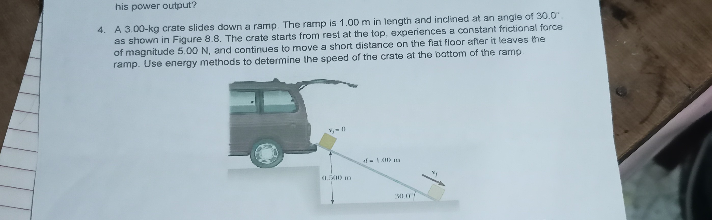 SOLVED his power output? 4. A 3.00kg crate slides down a ramp. The