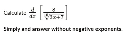 calculate dx warz simply and answer without negative exponents 87595