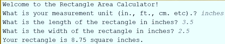 SOLVED: use Python as the programming language. A rectangle's area is ...