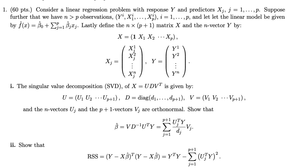 Solved 60 Pts Consider Linear Regression Problem With Response Y And Predictors Xj J 1 P Suppose Further That Wc Have N P Observations Xi Xp I 1