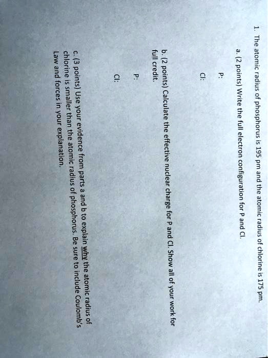 SOLVED The a (points) radius Write the full phosphorus electron is 195