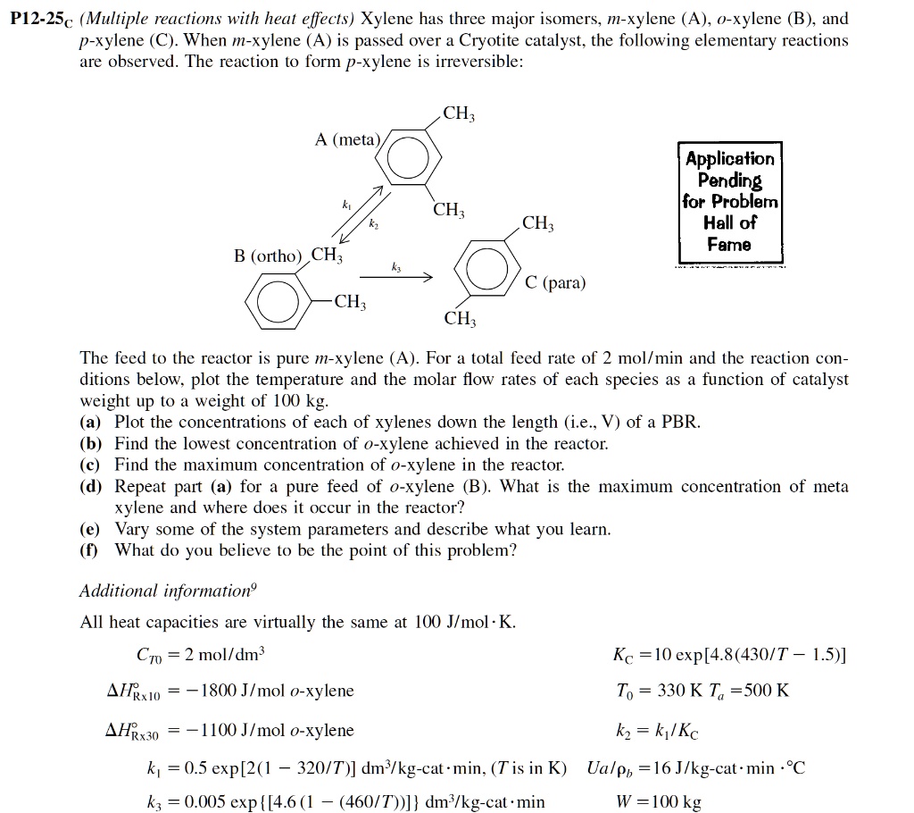 SOLVED P1225c (Multiple reactions with heat effects) Xylene has three