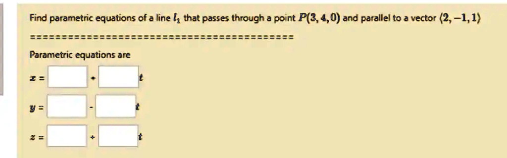 SOLVED: Find parametric equations of line 4, that passes through a ...