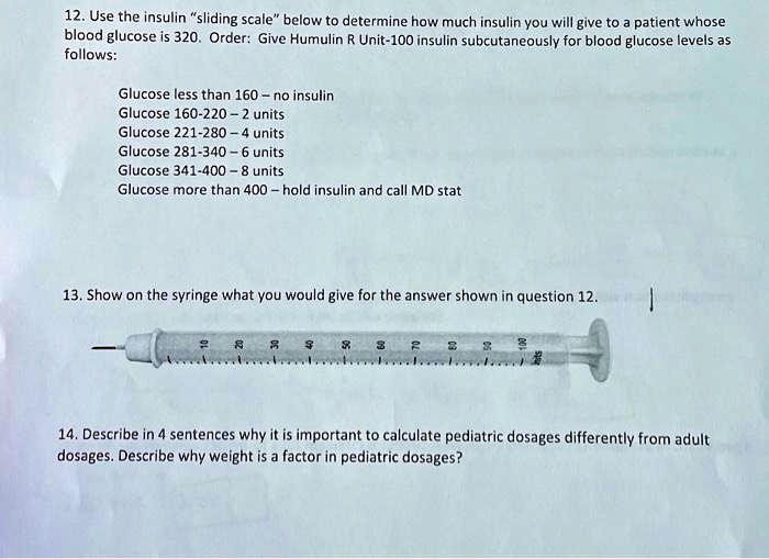 SOLVED 12. Use the insulin sliding scale"below to determine how much