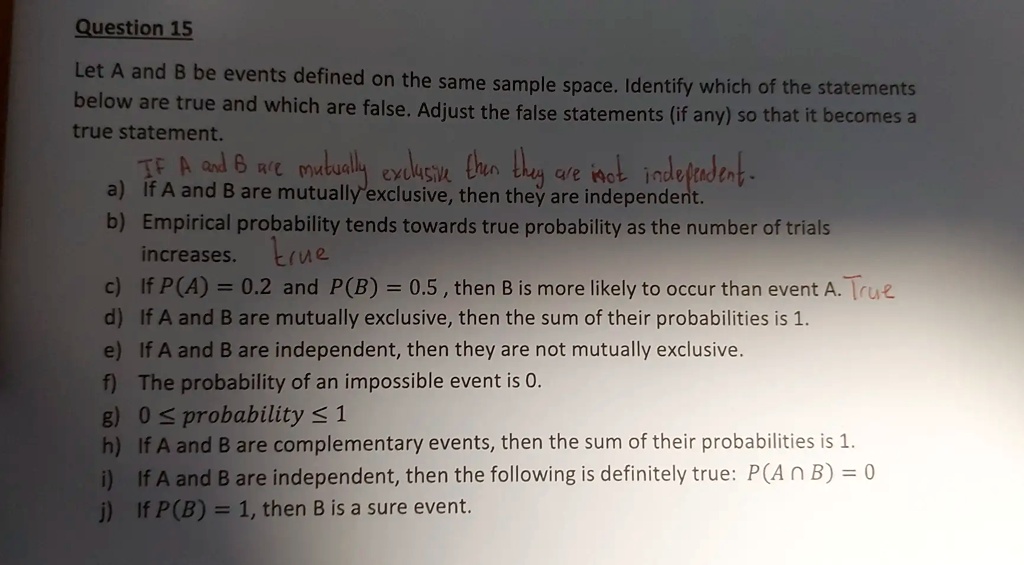 Question 15 Let A and B be events defined on the same sample space ...