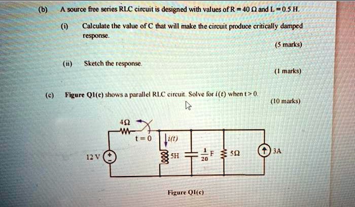 SOLVED: A Source-free Series RLC Circuit Is Designed With Values Of R ...