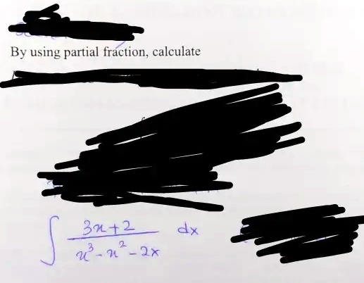 By using partial fraction, calculate ∫(3x+2)/(x^3 - x^2 - 2x) dx