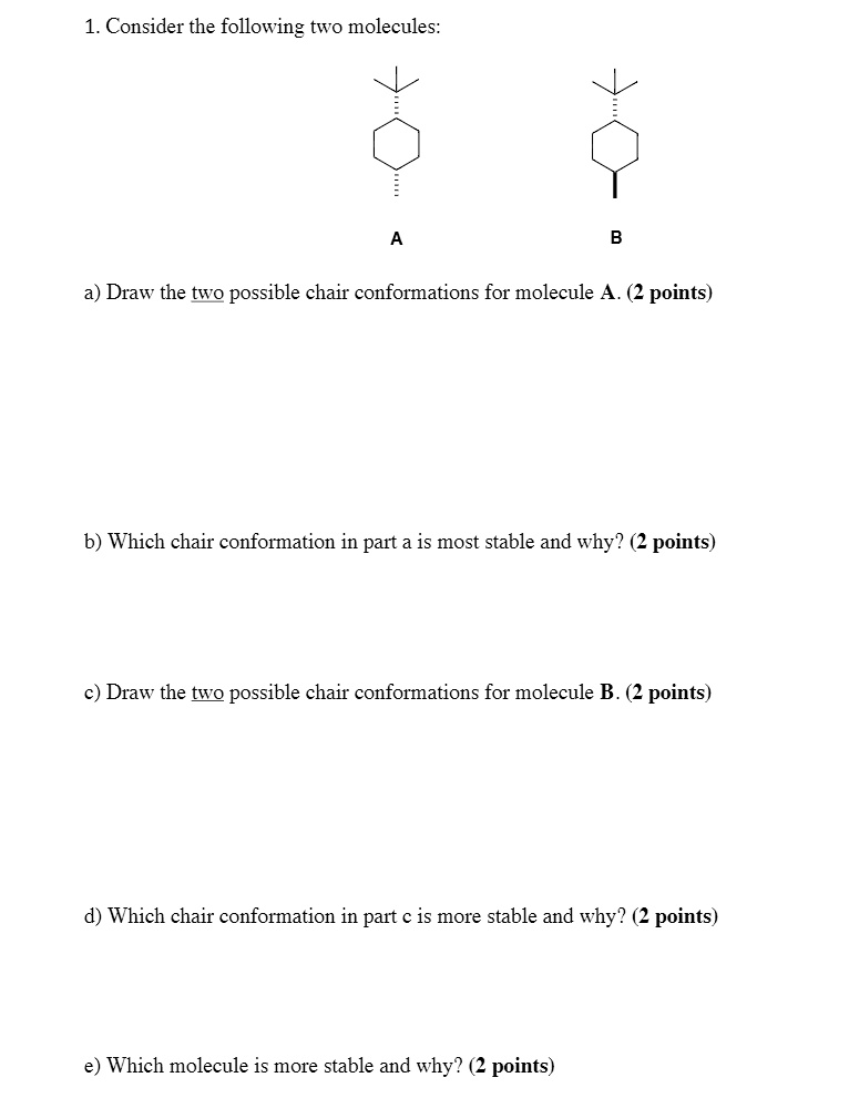 SOLVED1. Consider the following two molecules Draw the two possible