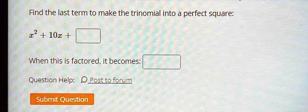 solved-find-the-last-term-to-make-the-trinomial-into-a-perfect-square