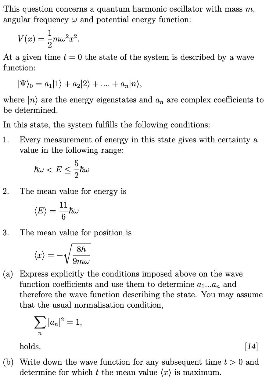 This question concerns a quantum harmonic oscillator with mass m ...