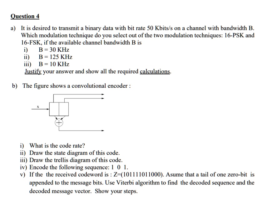 SOLVED: a) It is desired to transmit binary data with a bit rate of 50 ...