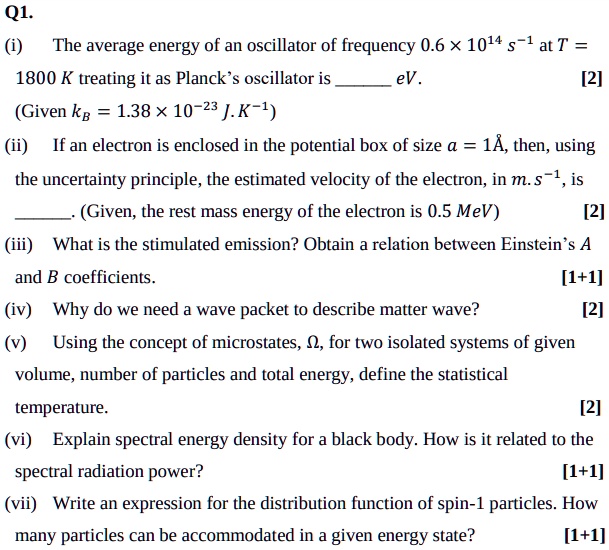 Q1. (i) The average energy of an oscillator of frequency 0.6 x 10^14 s