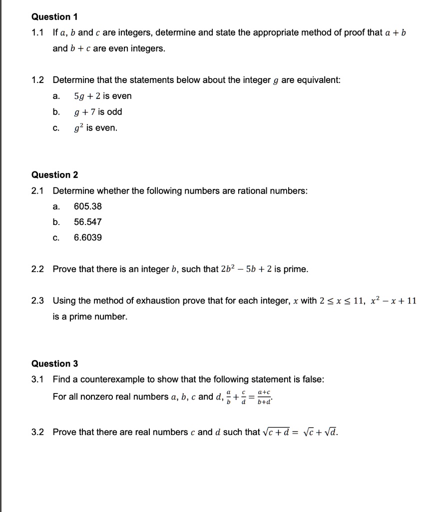 Solved Question 1 1 1 If A B And A Are Integers Determine And State The Appropriate Method Of Proof That A B And B A Are Even Integers 1 2 Determine That