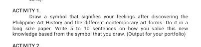 ACTIVITY 1. Draw a symbol that signifies your feelings after...