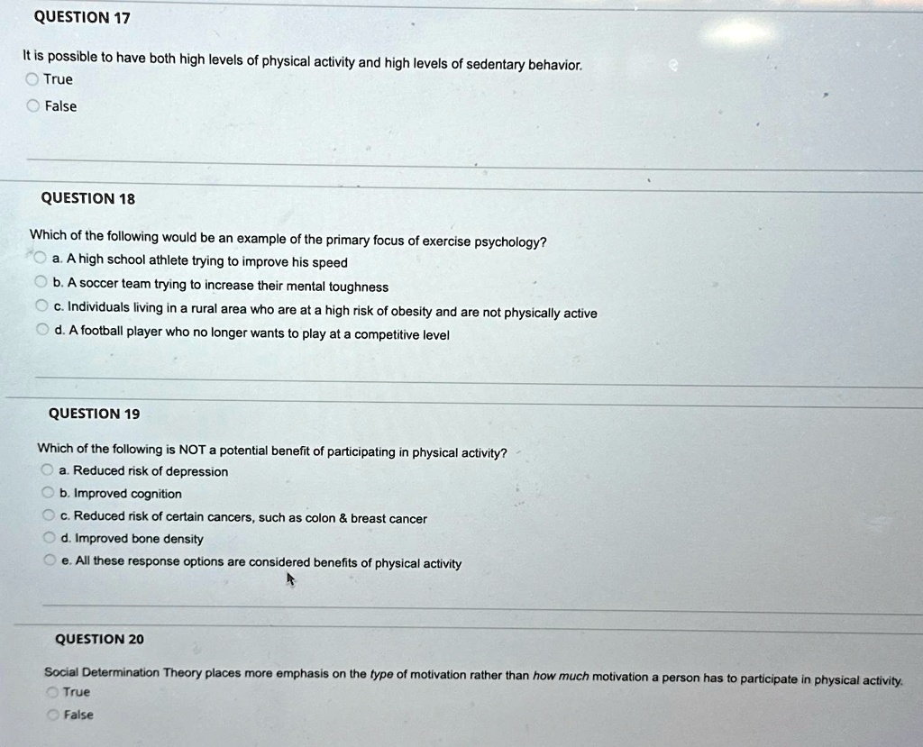 SOLVED: QUESTION 17 It is possible to have both high levels of physical ...