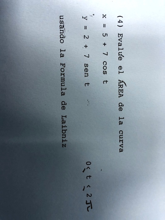 Solved X Y 2 Opuesn N 5 La Evalue 7 Sen 8 El Formula Area De De 9 Laibniz Curva 2c 2 0
