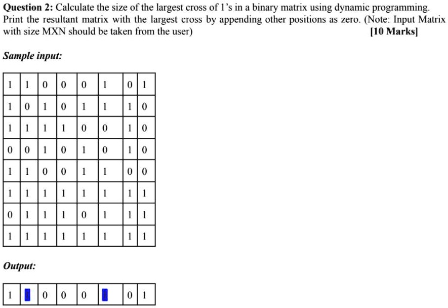 Question 2: Calculate the size of the largest cross of 1's in a binary ...