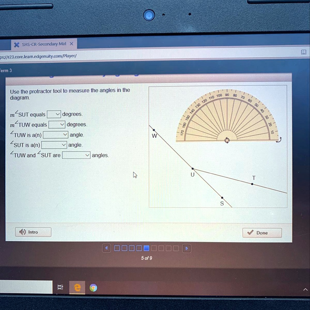 SOLVED: Use the protractor tool to measure the angles in the diagram ...