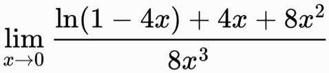 limx →0 (ln(1 - 4x) + 4x + 8x^2)/(8x^3)