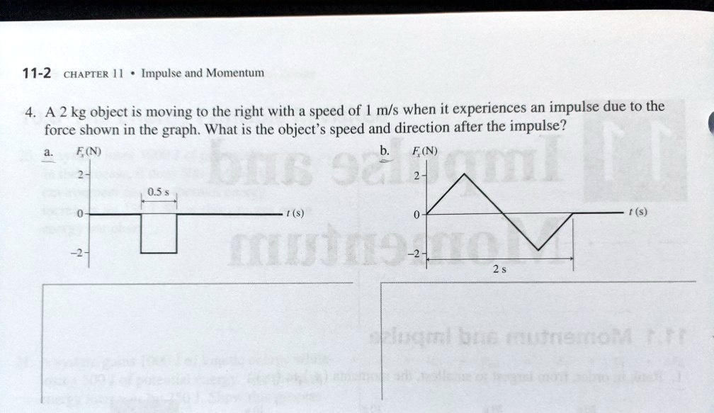 11 2 chapter 1 impulse and momentum a 2 kg object is moving to the ...