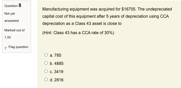 Question 8 Not yet answered Marked out of 1.00 Manufacturing equipment ...