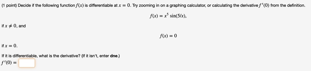 Solved Point Decide The Following Function F X Is Differentiable At