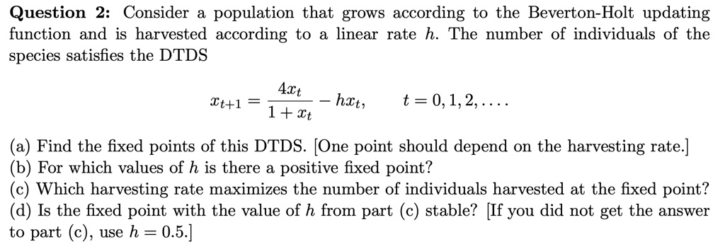 SOLVED: Question 2: Consider a population that grows according to the ...