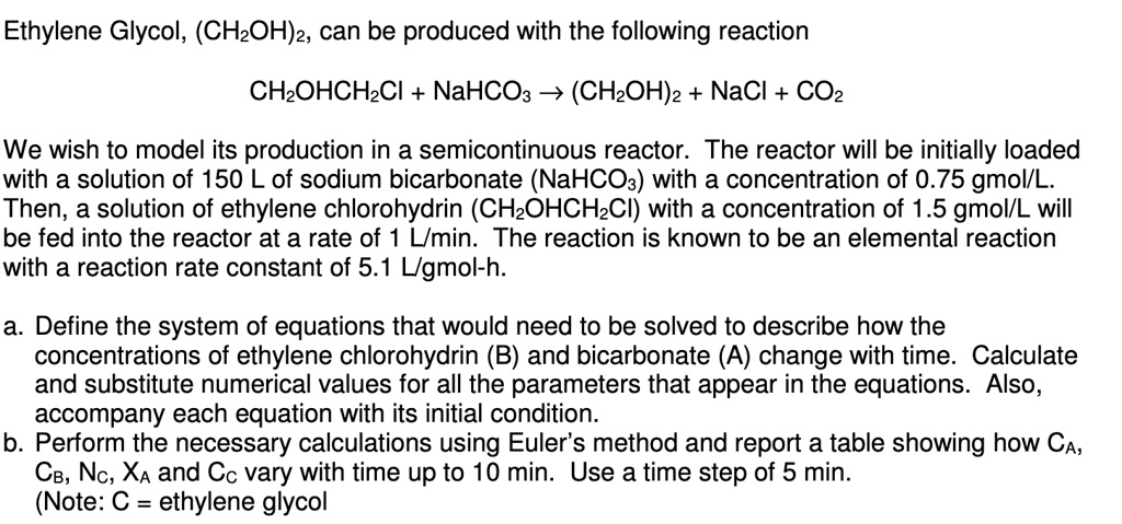 SOLVED: Texts: Ethylene Glycol, (CH2OH)2, can be produced with the ...