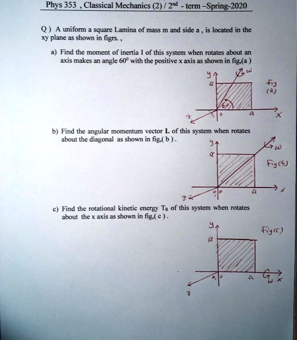 SOLVED:Phys 353 Classical Mechanics (2 2nd Term Spring-2020 Q ) A ...