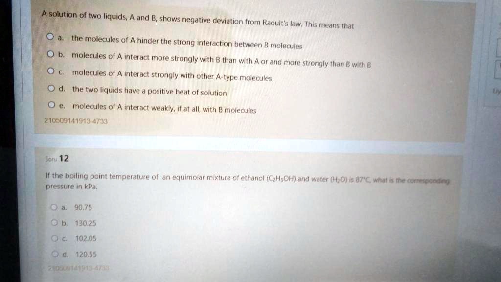 SOLVED A solution of two liquids,A and B,shows negative deviation from
