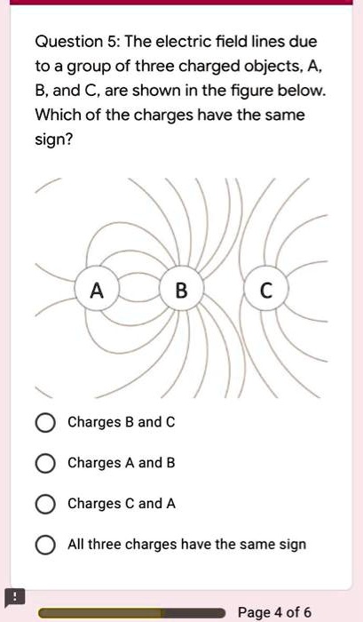 SOLVED: Question 5: The Electric Field Lines Due To A Group Of Three ...