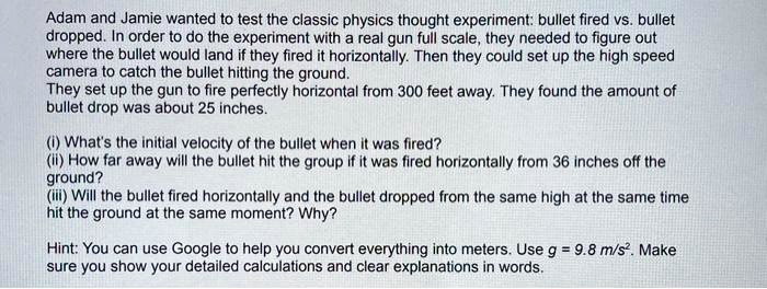 adam and jamie wanted to test the classic physics thought experiment ...