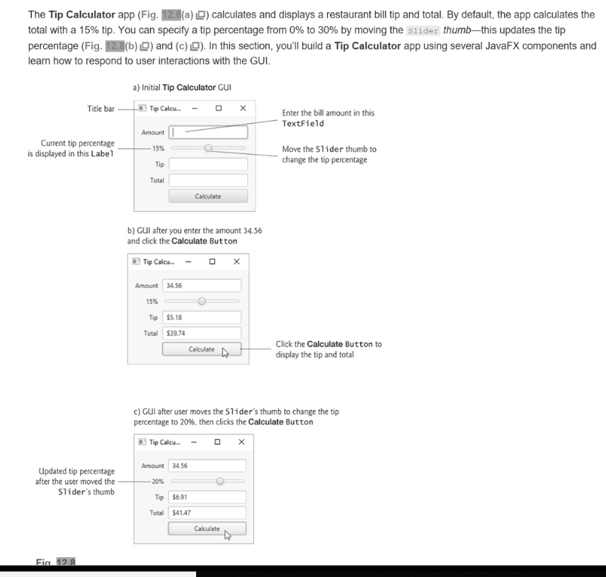 SOLVED: You can create a working version of the TipCalculator (Fig 12.8 ...