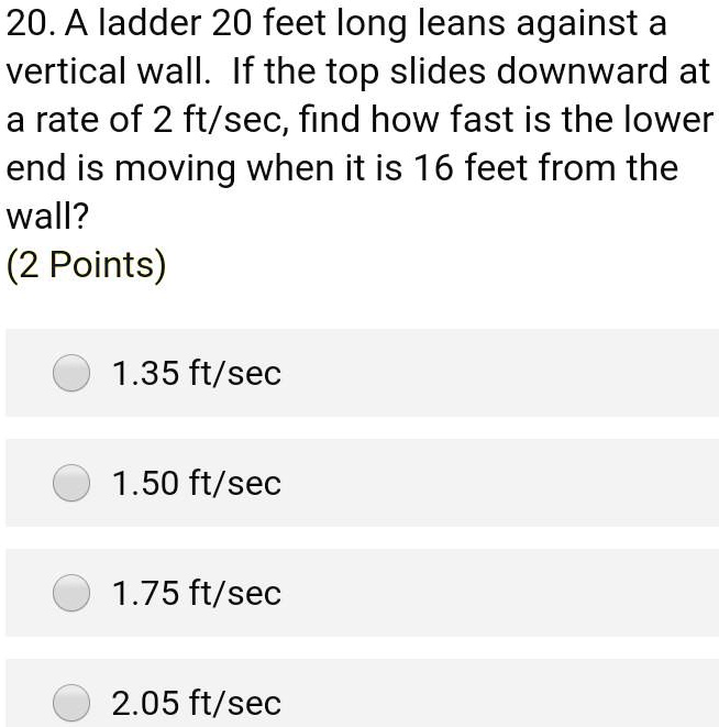 SOLVED 20.A ladder 20 feet long leans against a vertical wall. If the