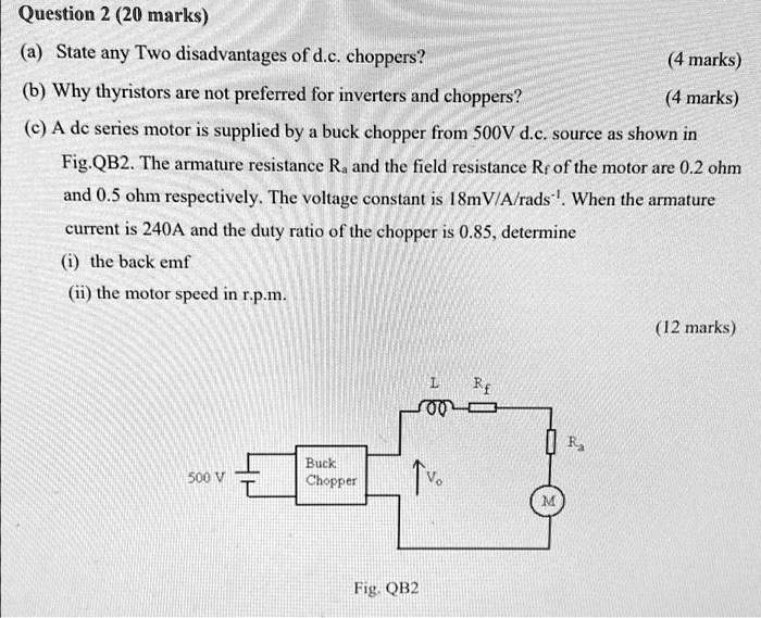SOLVED Question 2 (20 marks) State any Two disadvantages of d.c