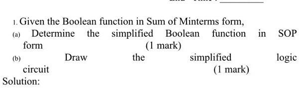 SOLVED: Given the Boolean function in Sum of Minterms form, (a ...