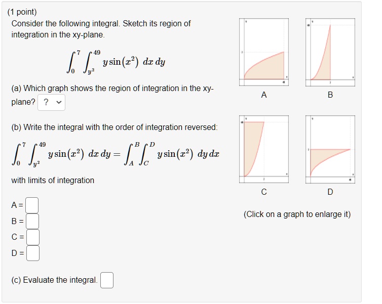 SOLVED: point) Consider the following integral. Sketch its region of ...