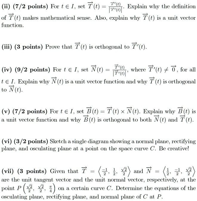 Solved Ii 7 2 Points For T A I Set T T Explain Why The Definition 7 T Of 76 Makes Mathematical Sense Also Explain Why T T Is Unit Vector Function Iii 3 Points Prove