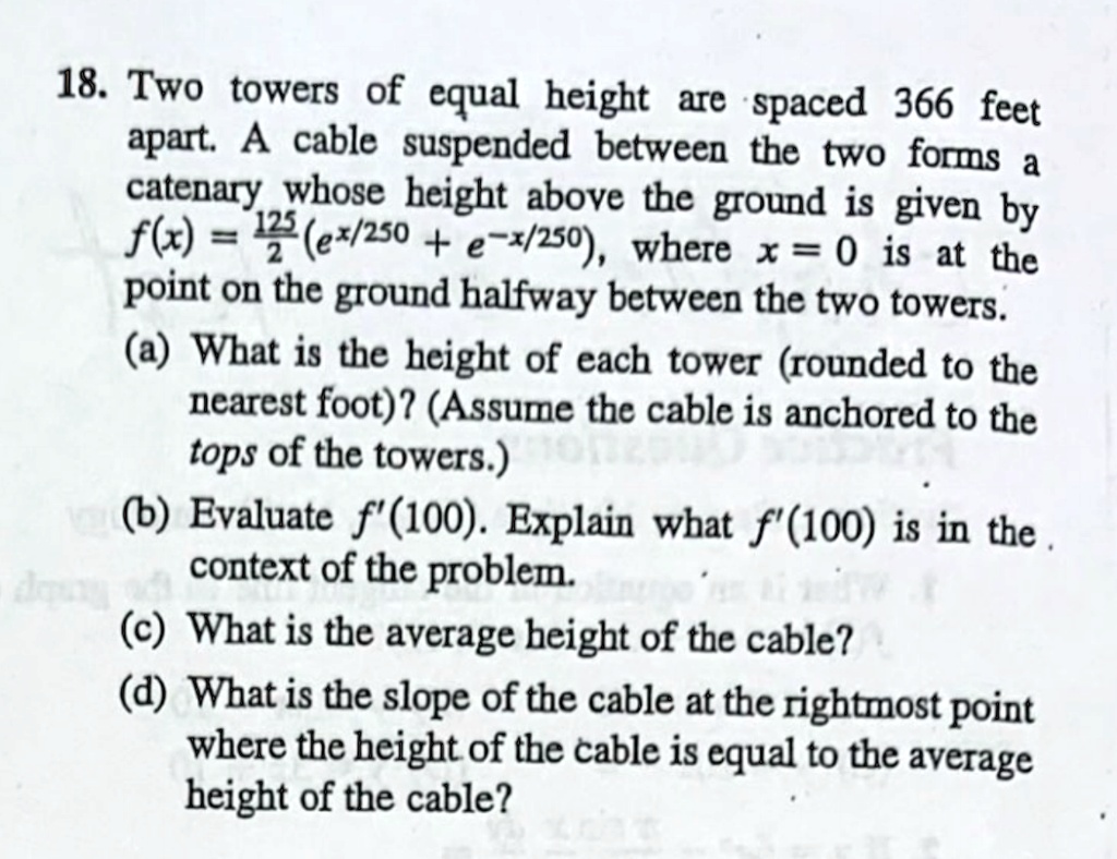 solved-18-two-towers-of-equal-height-are-spaced-366-feet-apart-a