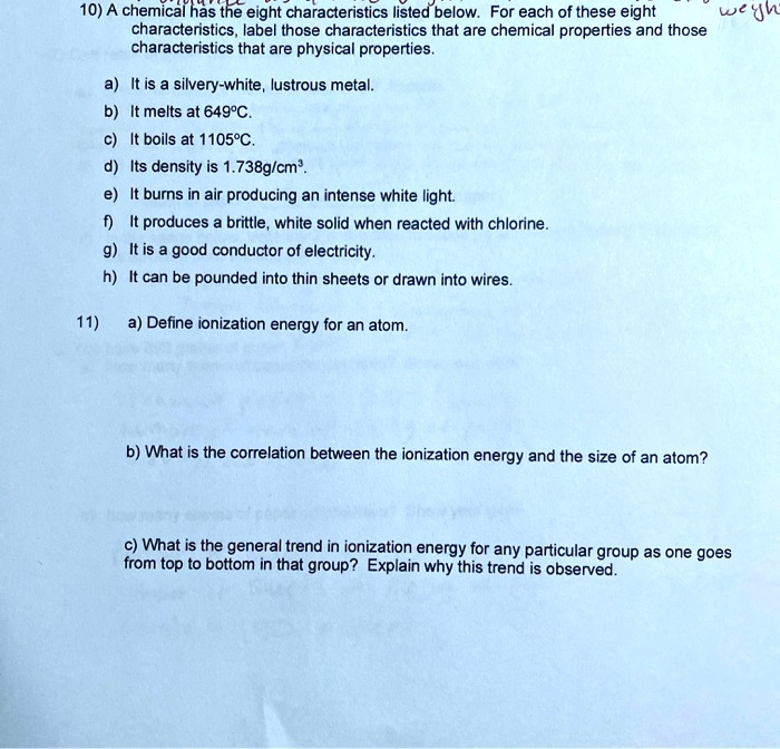 SOLVED 10) A chemical has the eight characteristics listed below For
